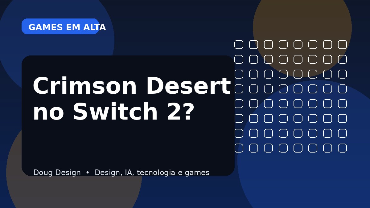Crimson Desert vai sair para Nintendo Switch 2? O que e oficial em abril de 2026