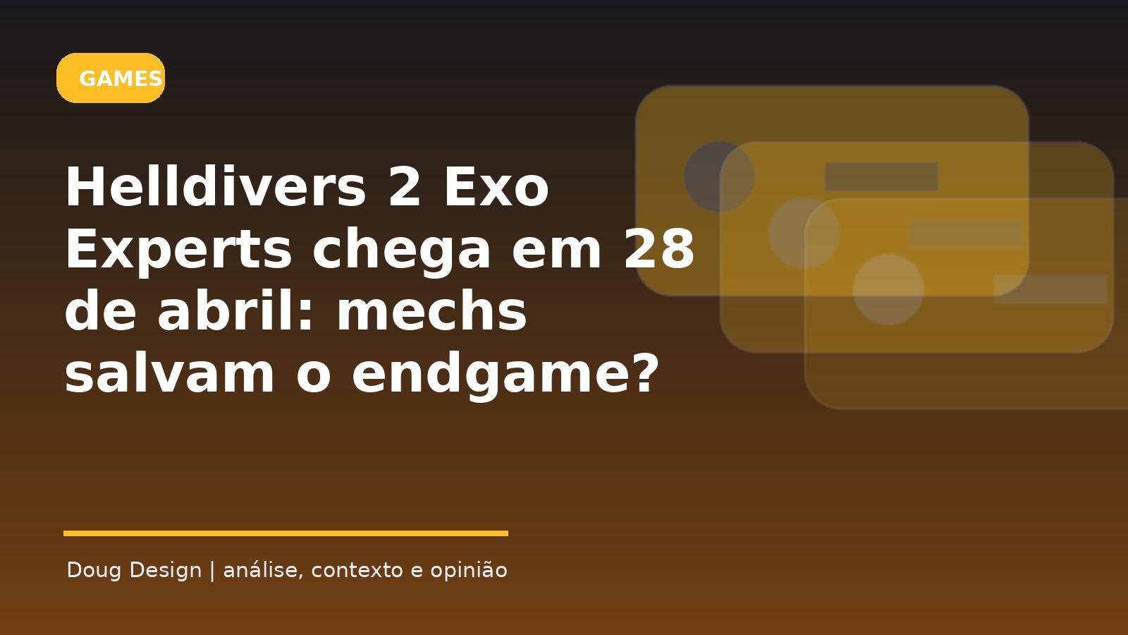Imagem de capa editorial sobre Helldivers 2 Exo Experts Warbond abril 2026