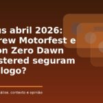 Imagem de capa editorial sobre PS Plus catálogo abril 2026 The Crew Motorfest Horizon Zero Dawn Remastered